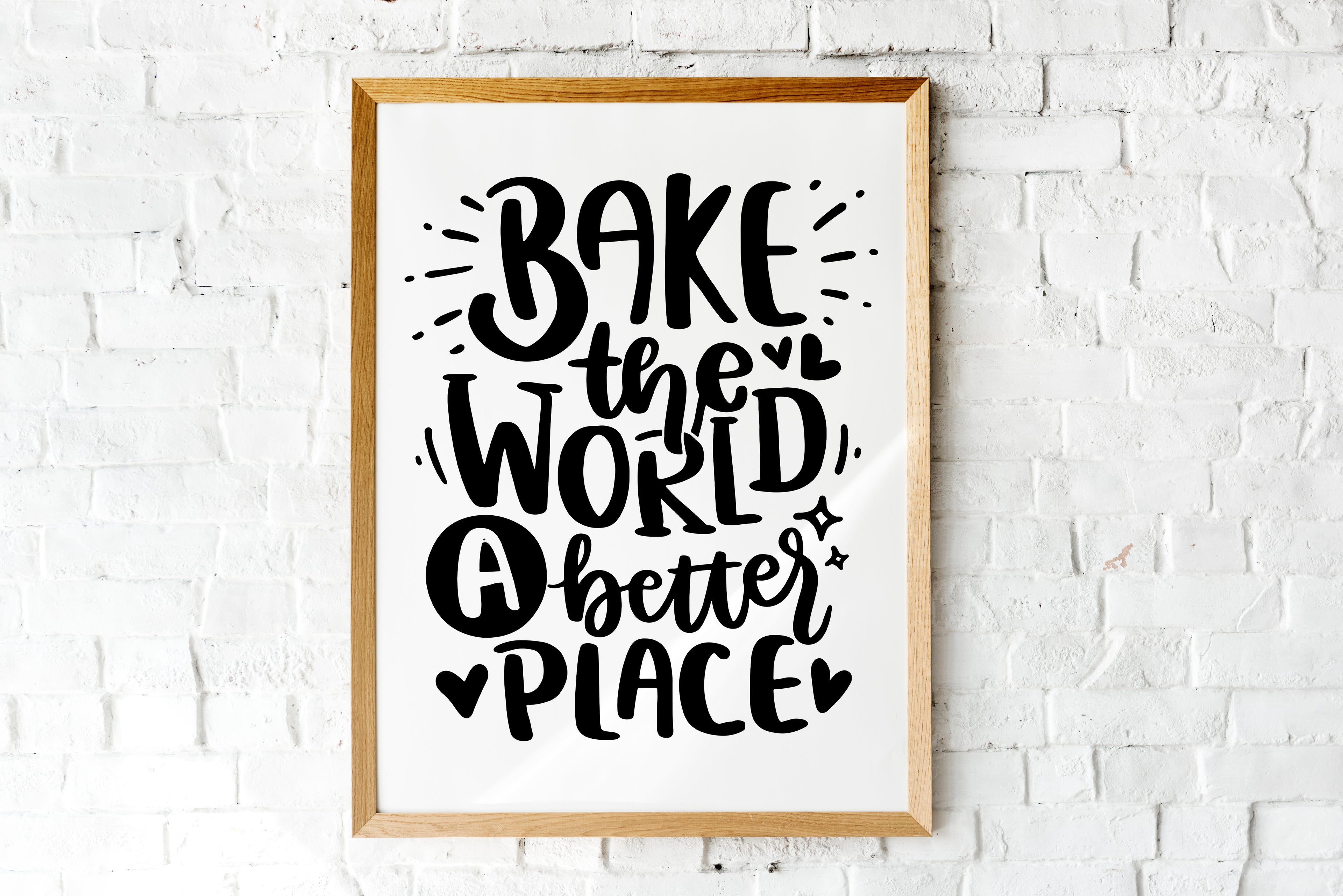 Bake The World A Better Place Wall Art Print