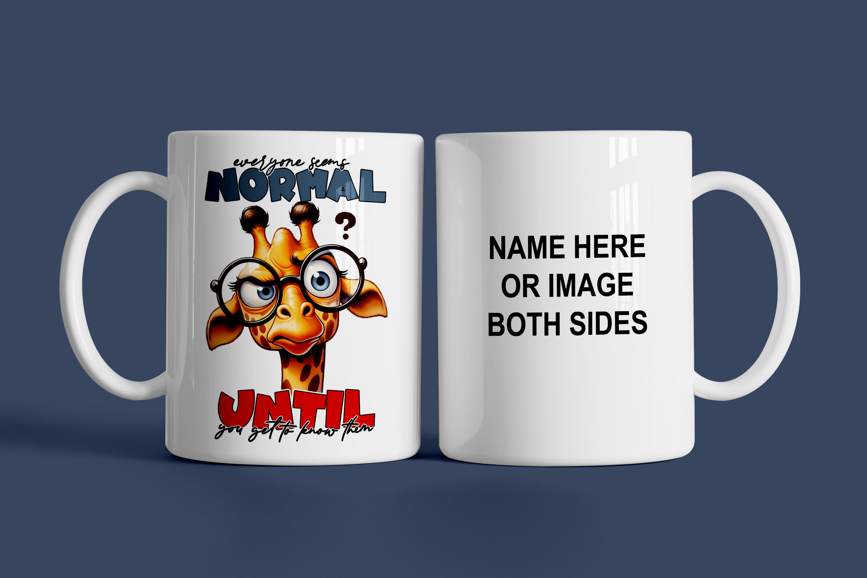 Everyone Seems Normal Until You Get To Know Them Mug