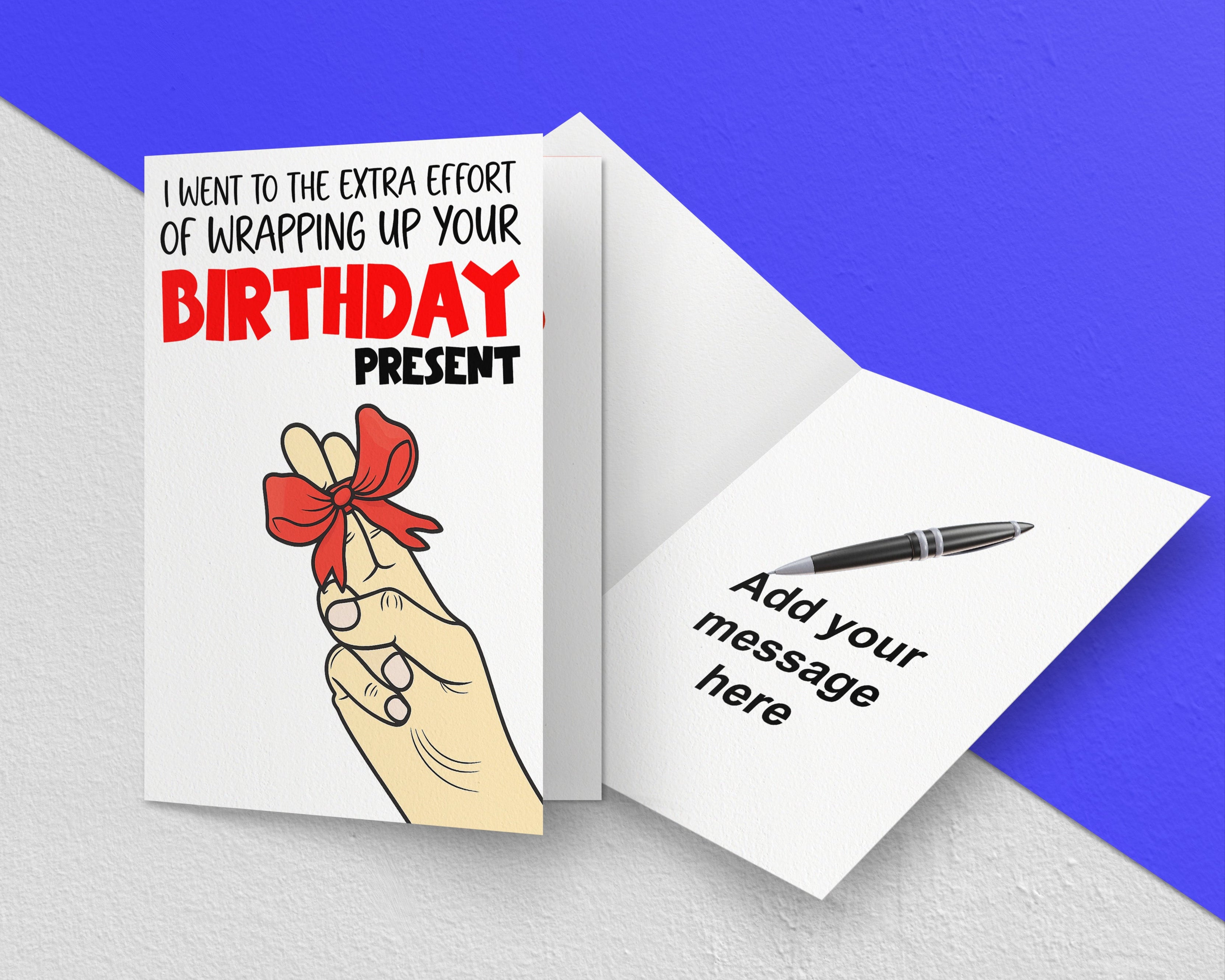 I Went To The Extra Effort Birthday Present Funny Rude Personalised Card