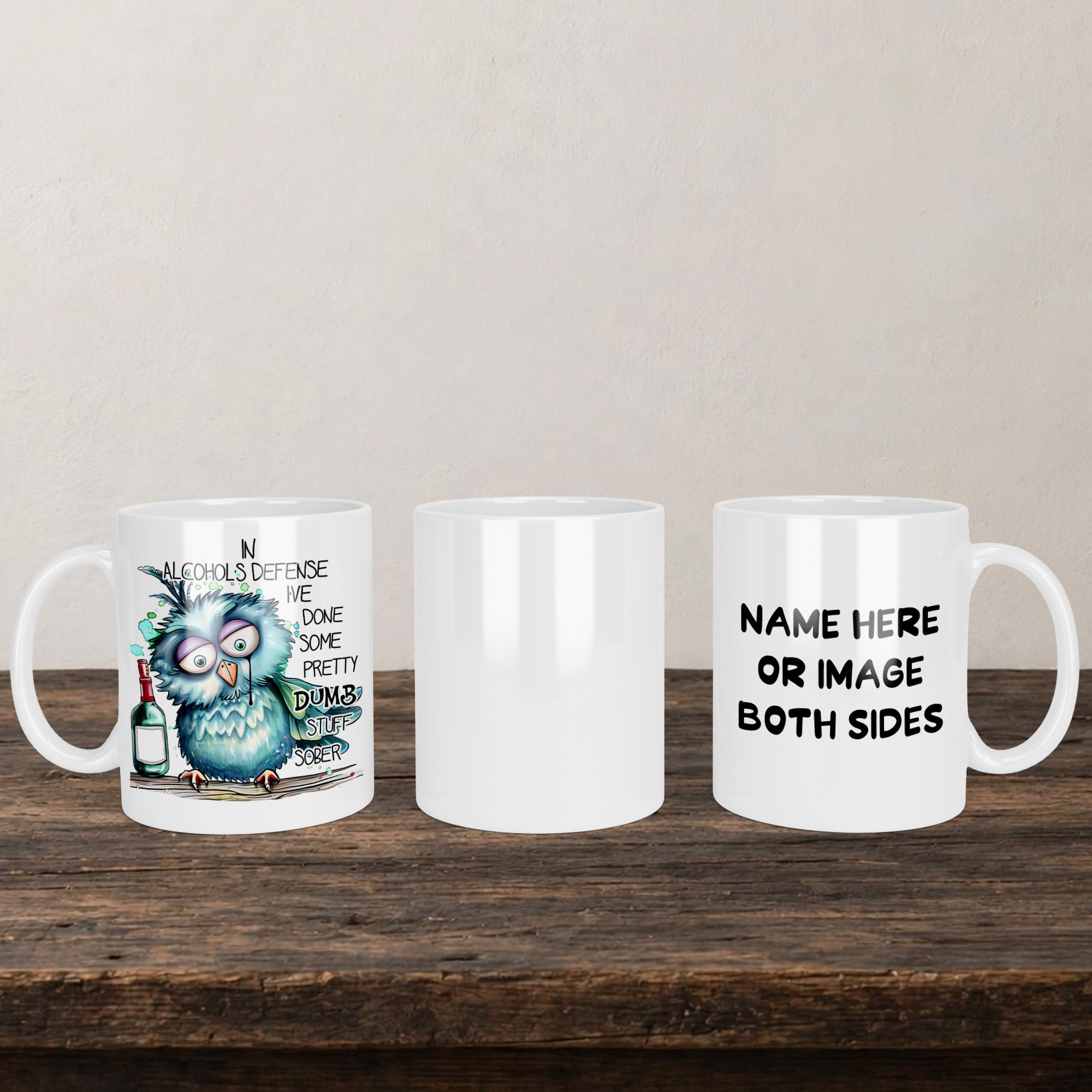 In Alcohols Defence I've Done Some Pretty Dumb Stuff Sober Mug back view - white ceramic printed mug by Perrys Prints