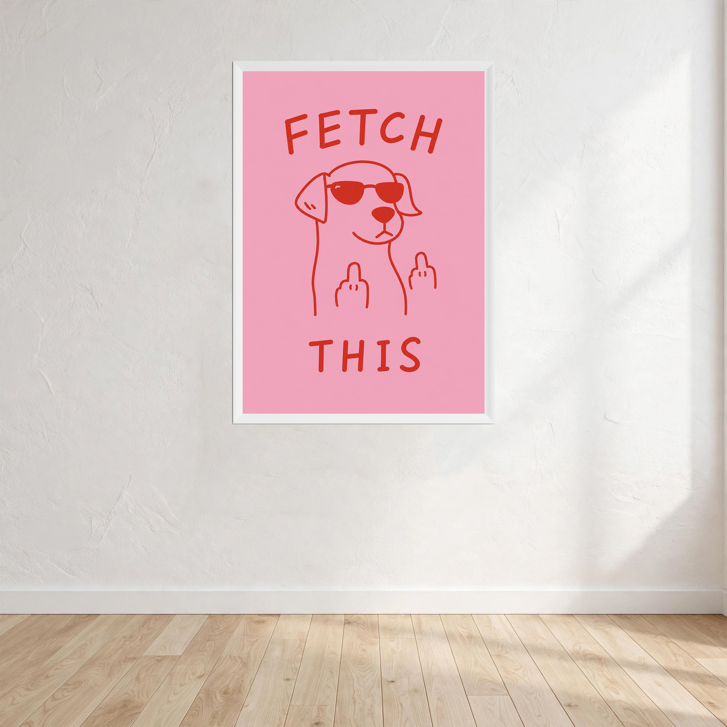 Fetch This Wall Art Print