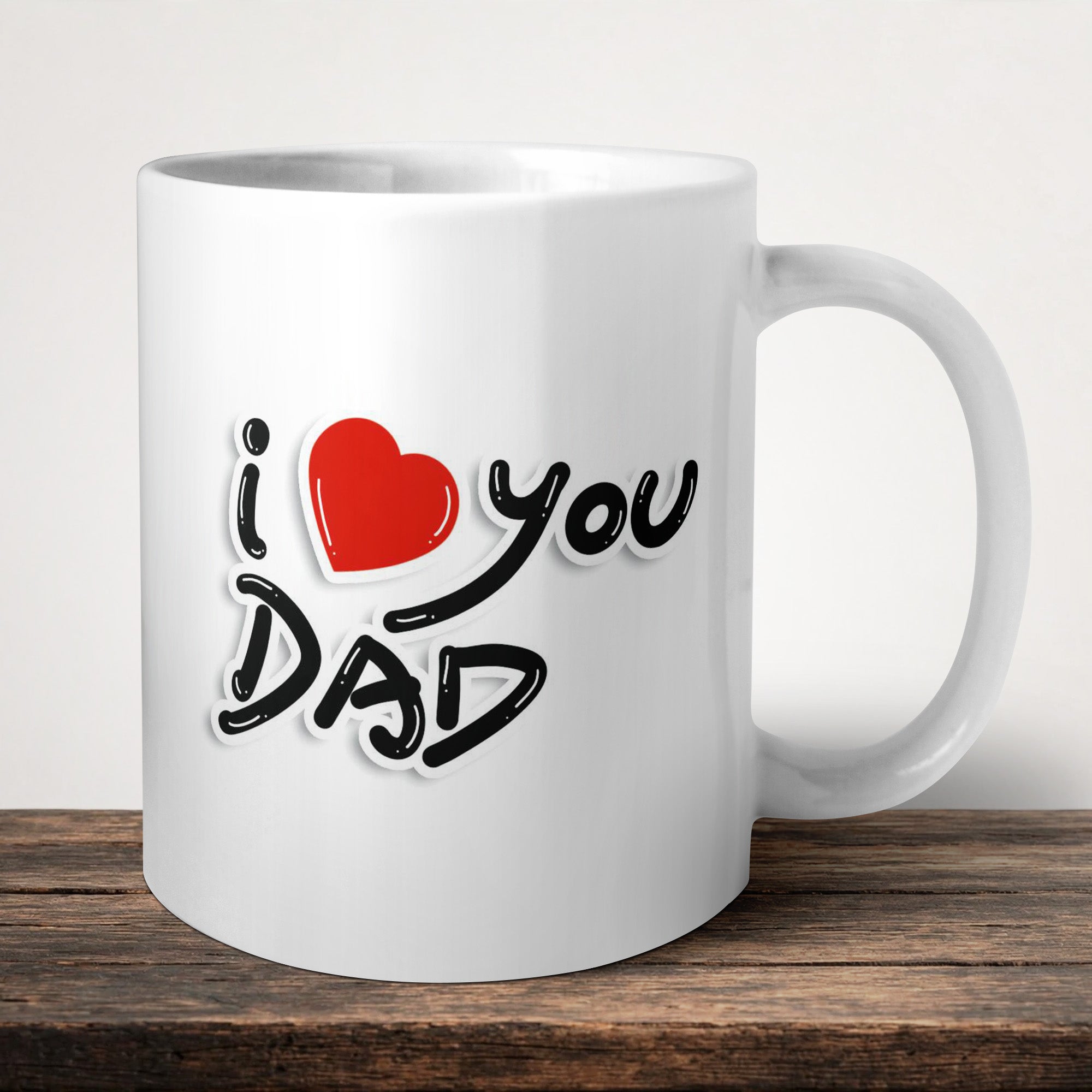 I Love You Dad Mug front view - white ceramic printed mug by Perrys Prints