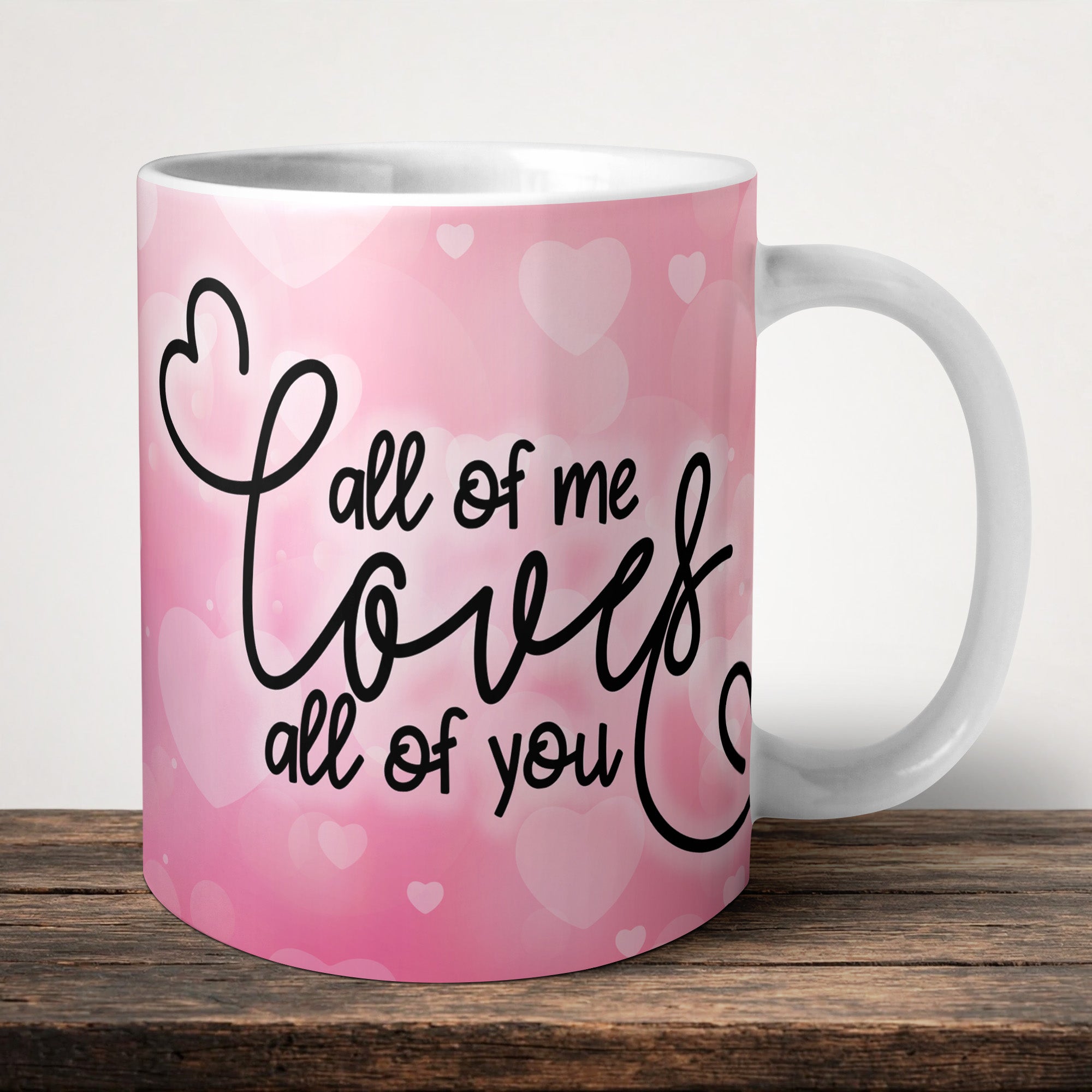 All Of Me Loves All Of You Photo Mug front view - white ceramic printed mug by Perrys Prints