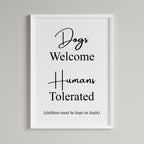 Dogs Welcome Humans Tolerated Children Must Be Kept On A Lead Wall Art Print