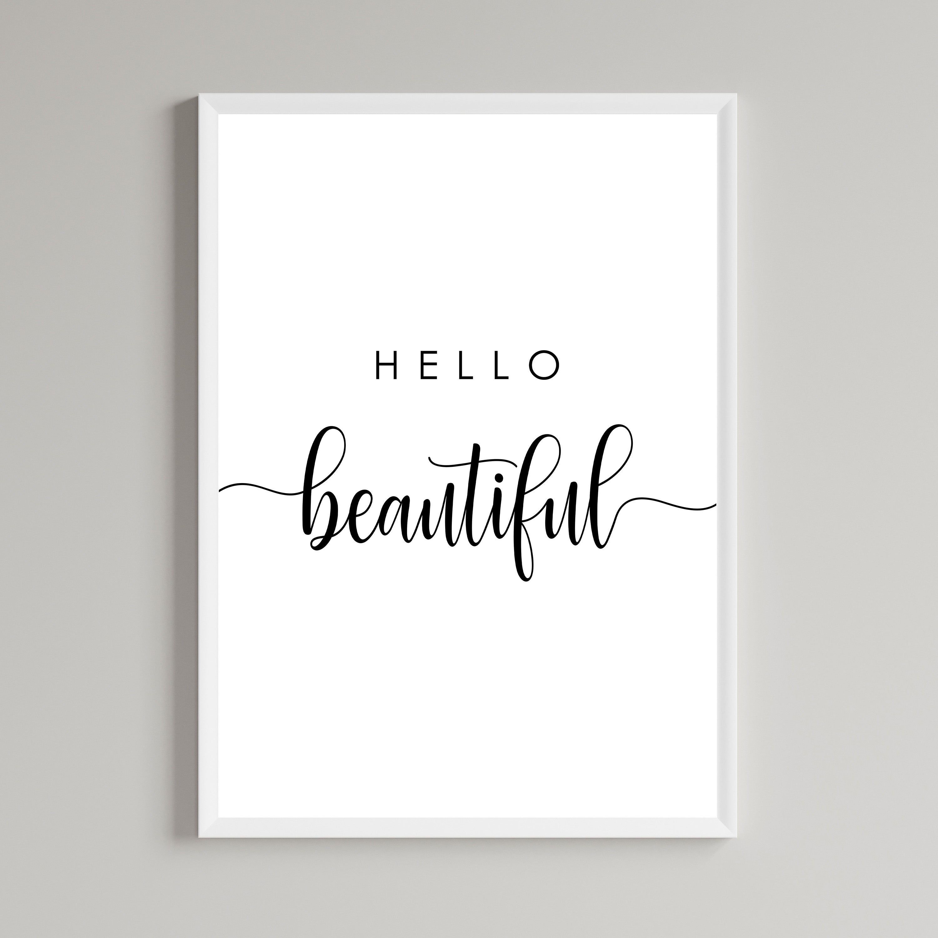 Hello Beautiful Wall Art Print
