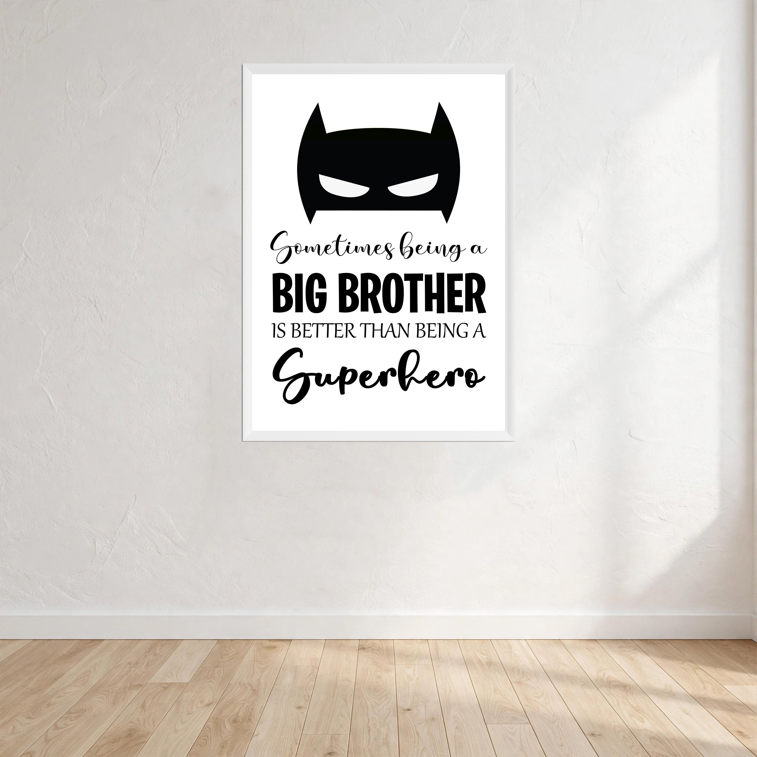 Sometimes Being A Big Brother Print Wall Art Print front view - printed product by Perrys Prints