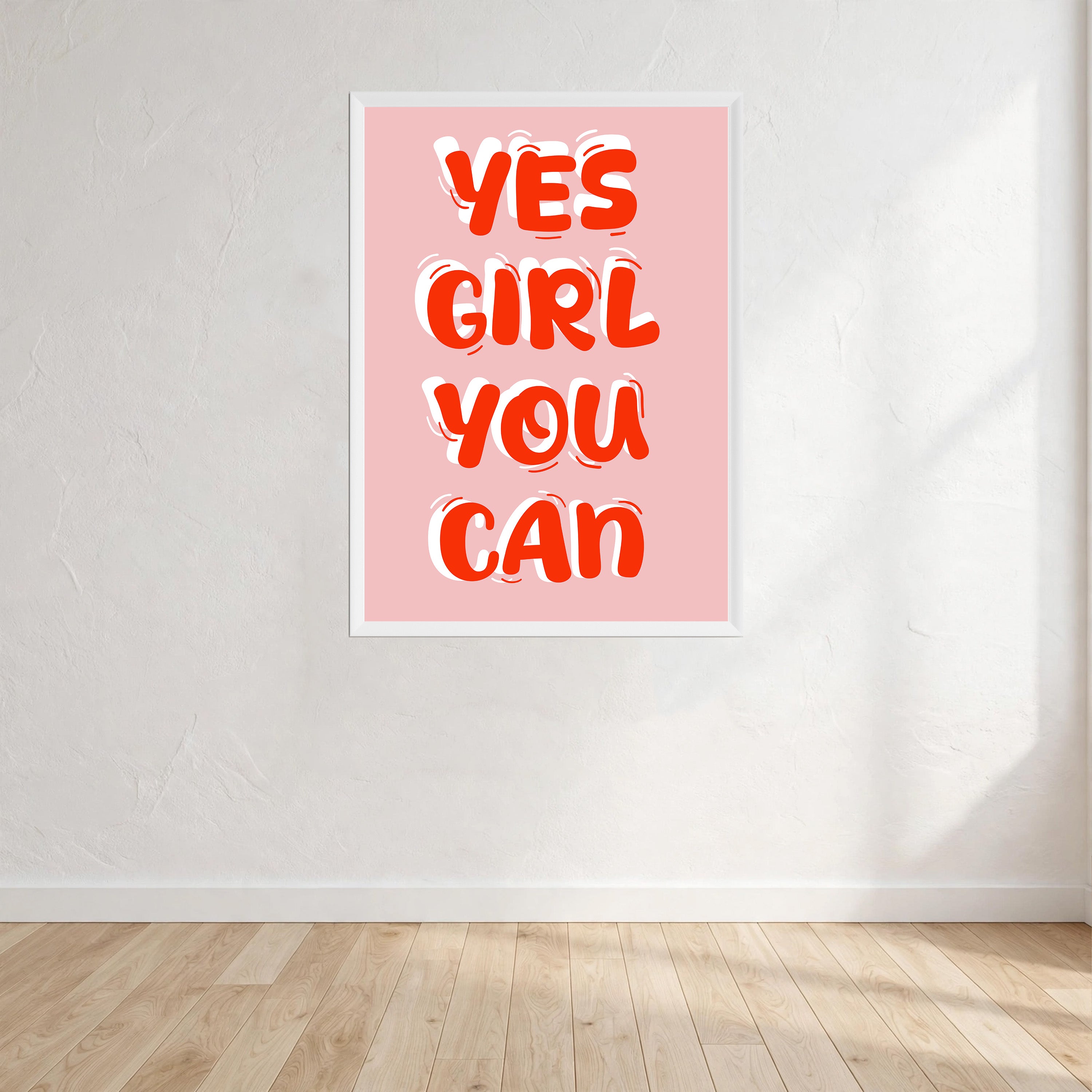 Yes Girl You Can Print Wall Art Print front view - printed product by Perrys Prints