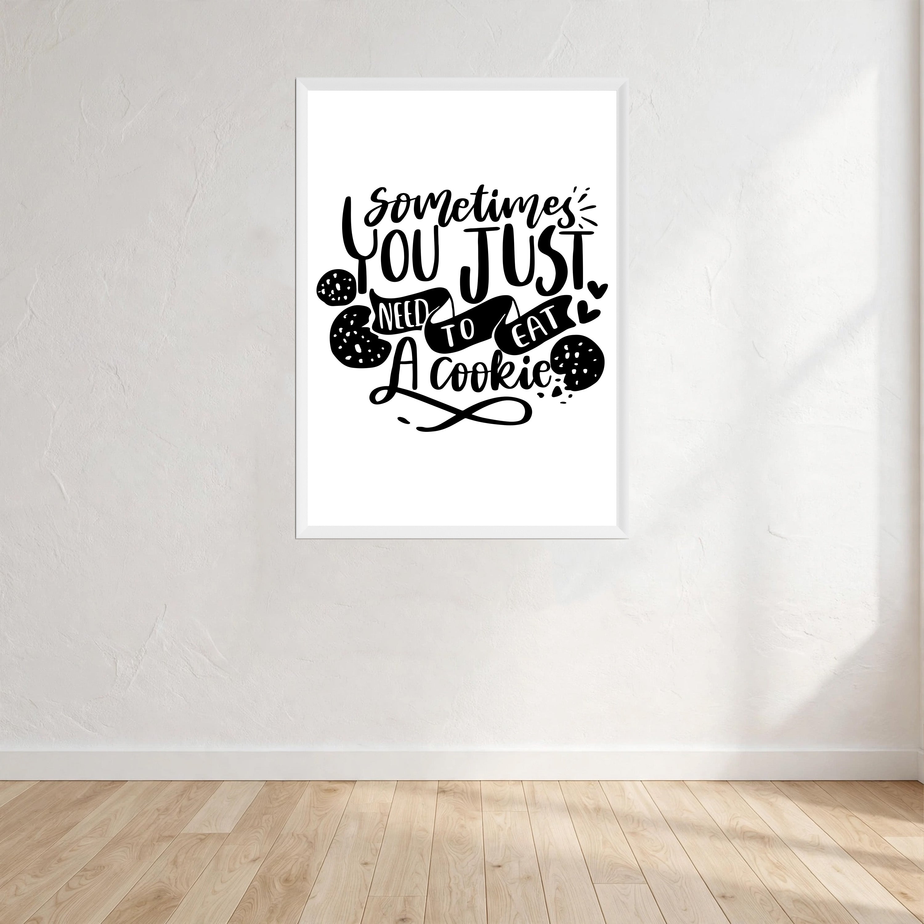 Sometimes You Just Need To Eat A Cookie Wall Art Print front view - printed product by Perrys Prints