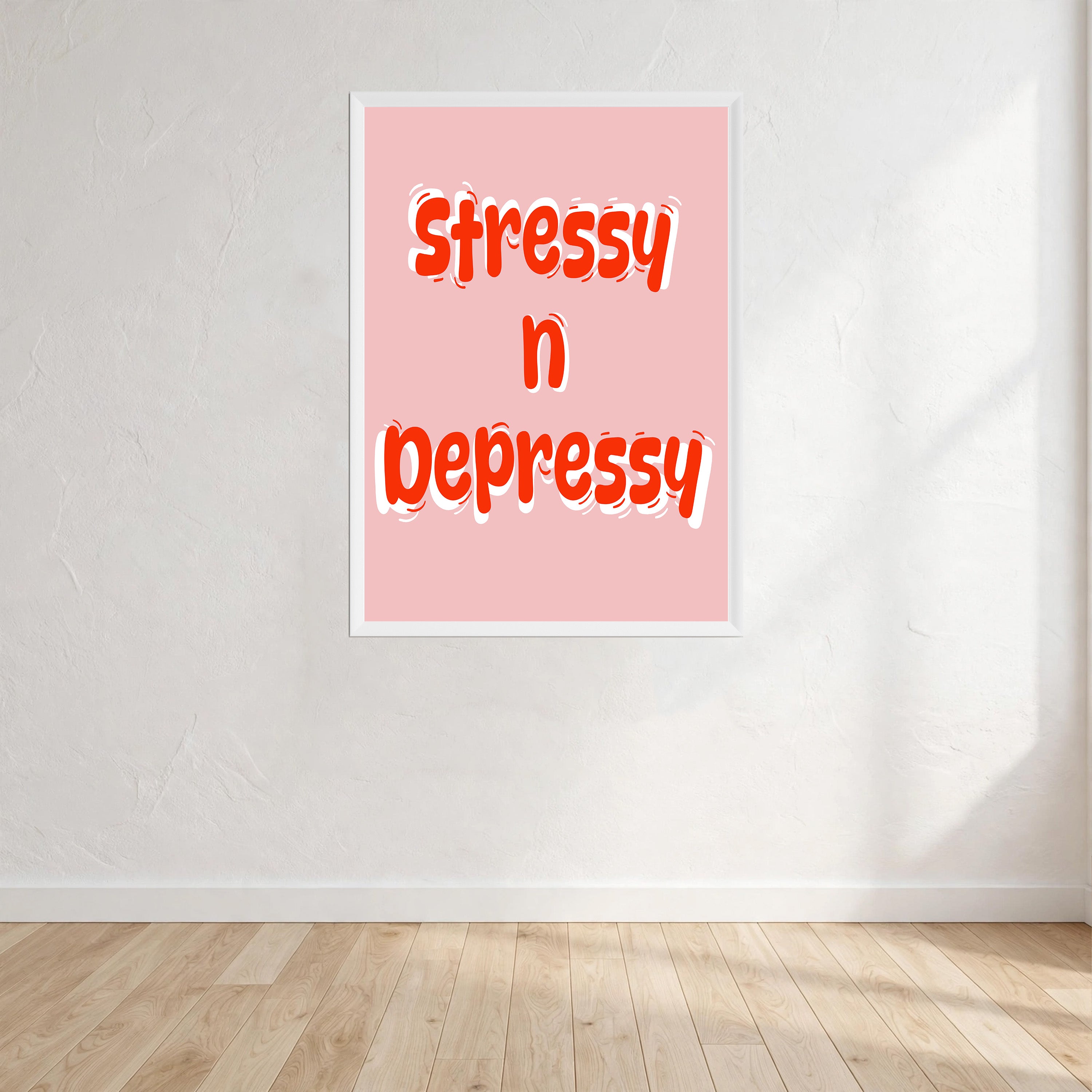 Stressy N Depressy Print Wall Art Print front view - printed product by Perrys Prints