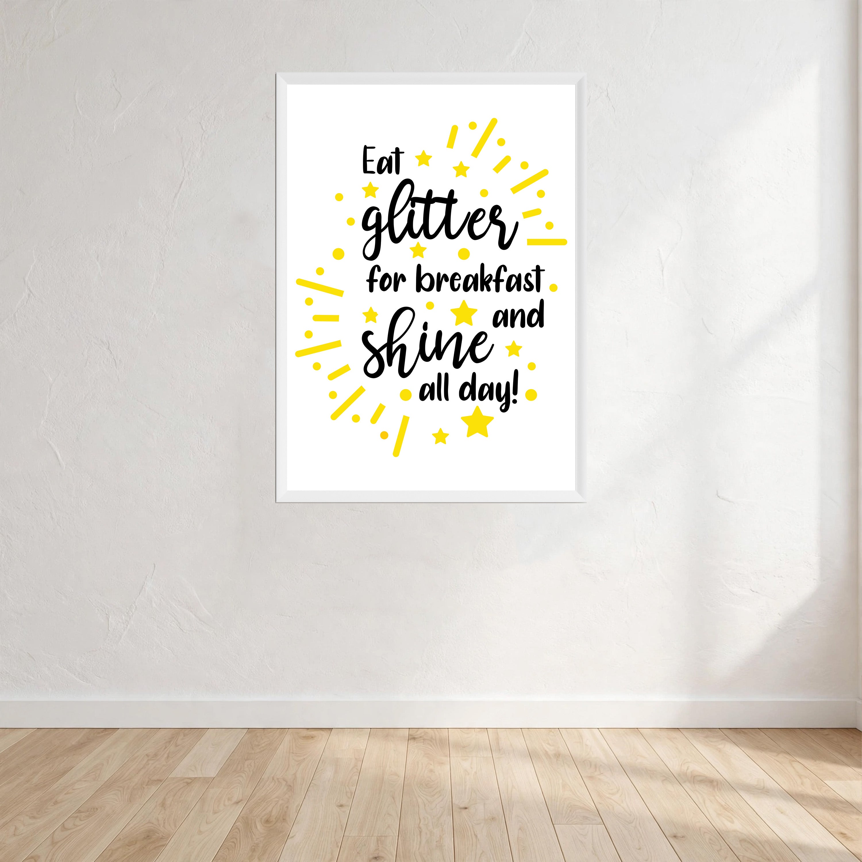 Eat Glitter For Breakfast And Shine All Day Print Wall Art Print front view - printed product by Perrys Prints