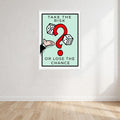 Take The Risk Or Lose The Chance Print Wall Art Print front view - printed product by Perrys Prints