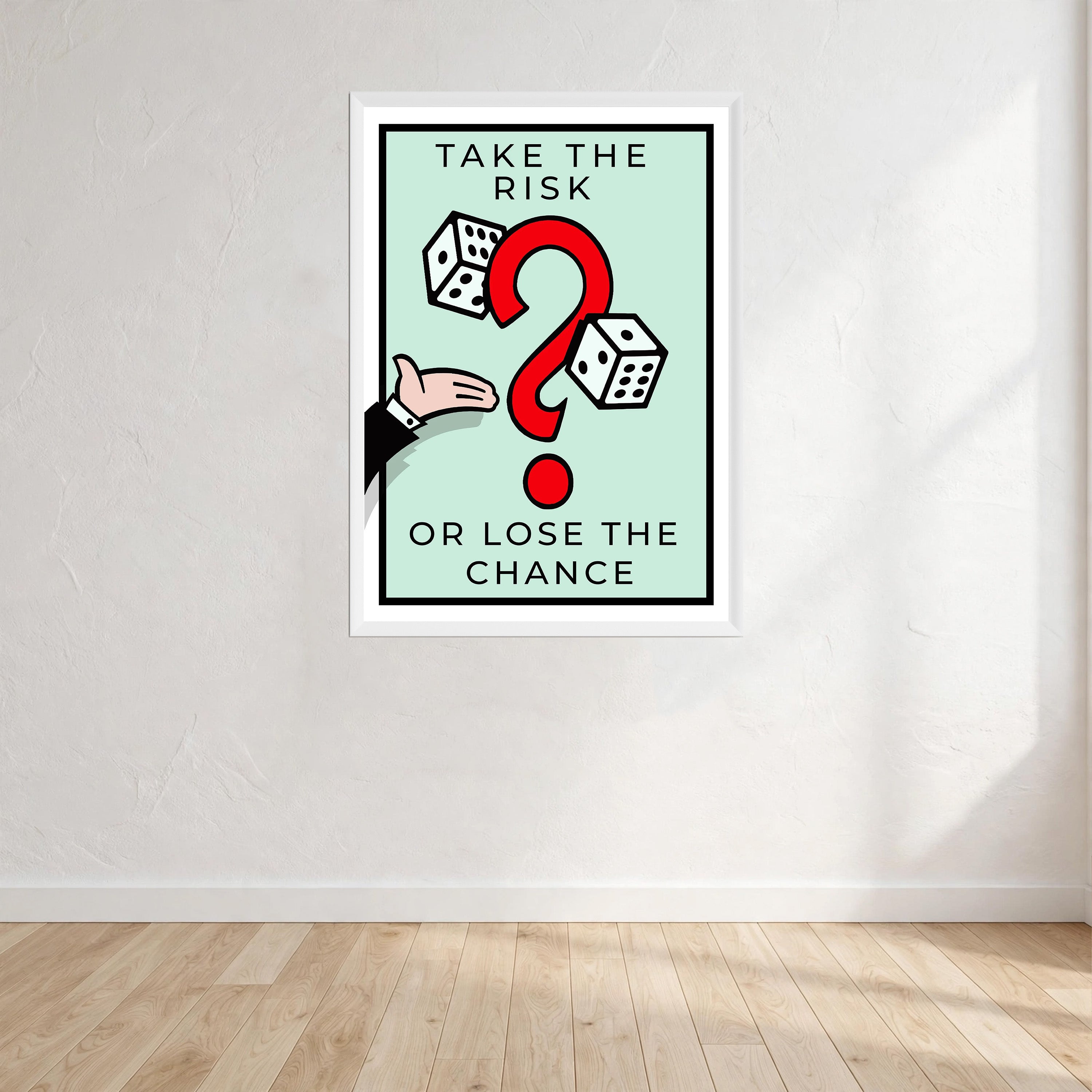 Take The Risk Or Lose The Chance Print Wall Art Print