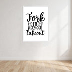 Fork It Lets Get Takeout Print Wall Art Print front view - printed product by Perrys Prints
