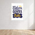 Bakers Gonna Bake Colour Print Wall Art Print front view - printed product by Perrys Prints
