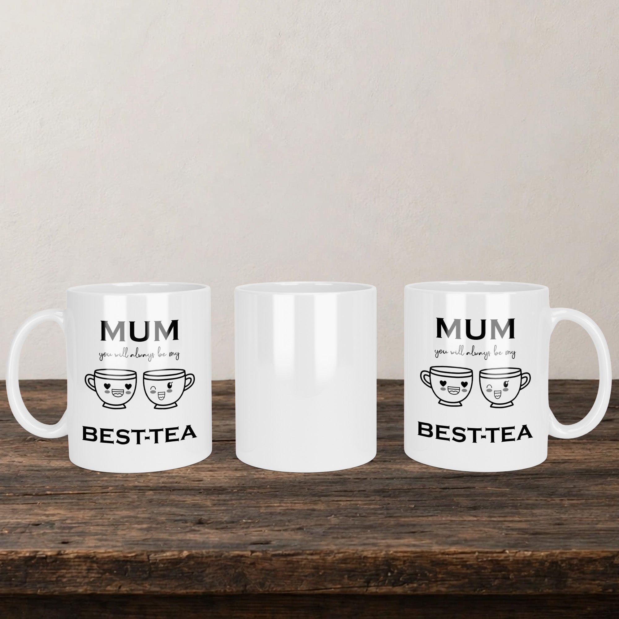 Mum You Will Always Be My Best Tea Mug back view - white ceramic printed mug by Perrys Prints