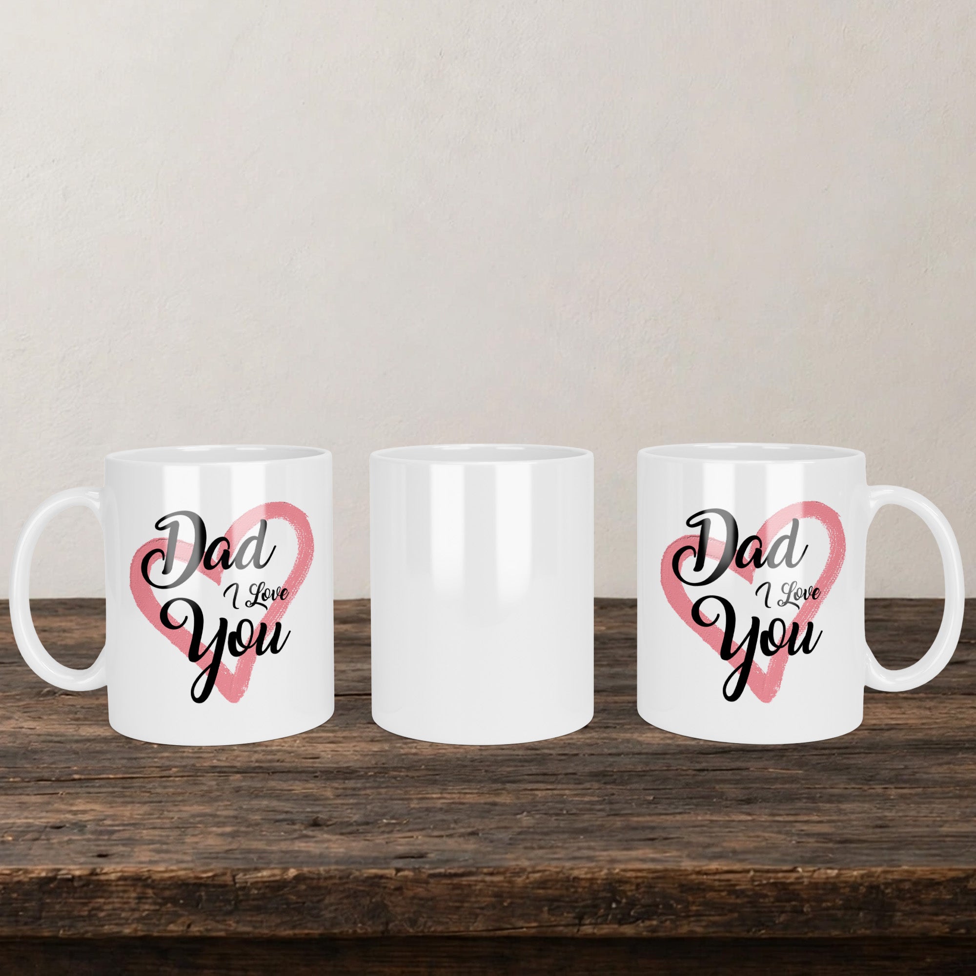 Dad I Love You Mug back view - white ceramic printed mug by Perrys Prints