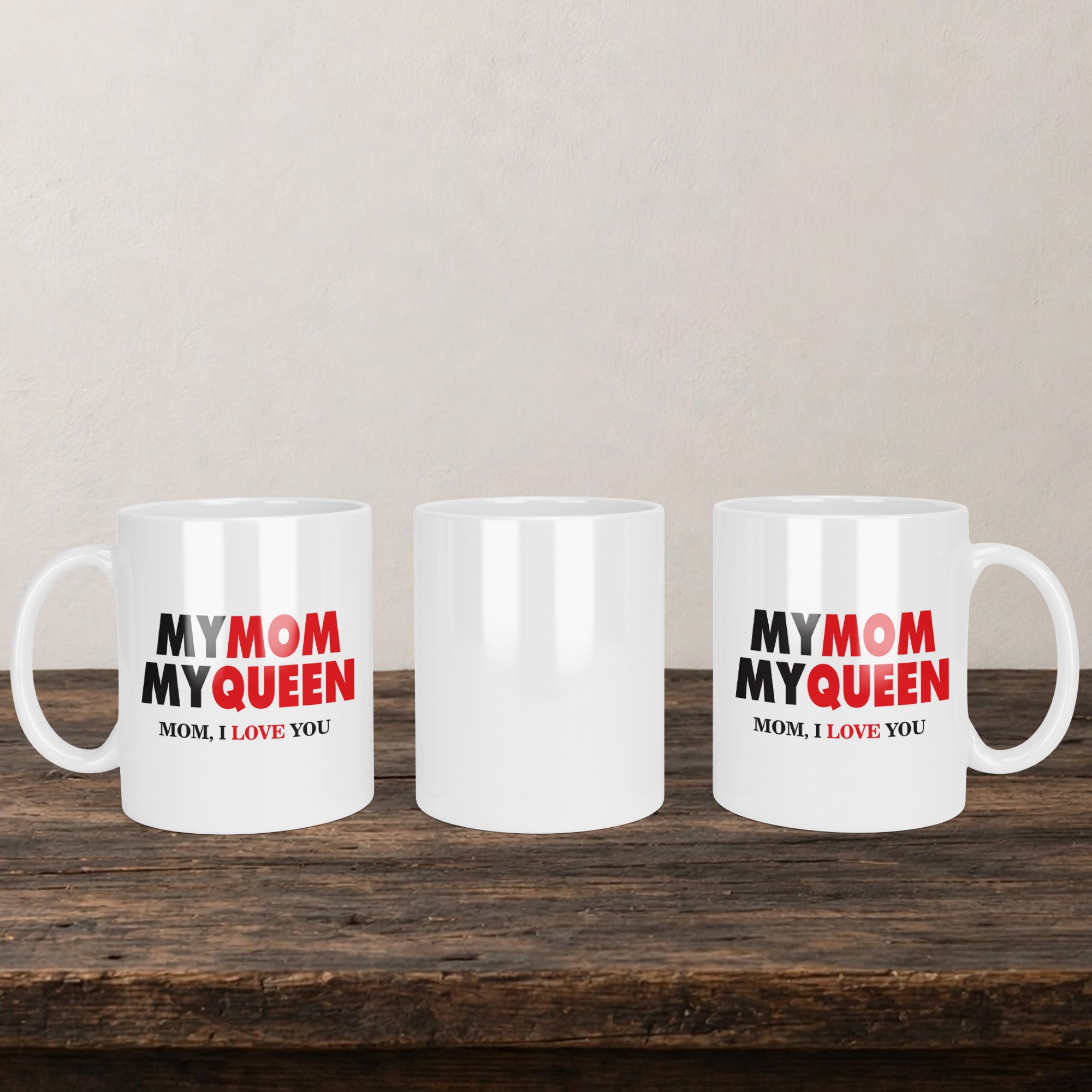 My Mom My Queen Mug back view - white ceramic printed mug by Perrys Prints