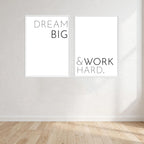 Dream Big & Work Hard Two Piece Picture Wall Art Print front view - printed product by Perrys Prints