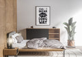 A Little Dream Can Go A Long Way Print