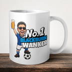 Blackburn Rovers No.1 Wanker Football Mug