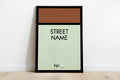 Monopoly Personalised Street Name Wall Art Print