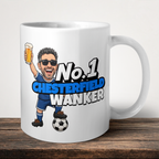 Chesterfield Town No.1 Wanker Football Mug