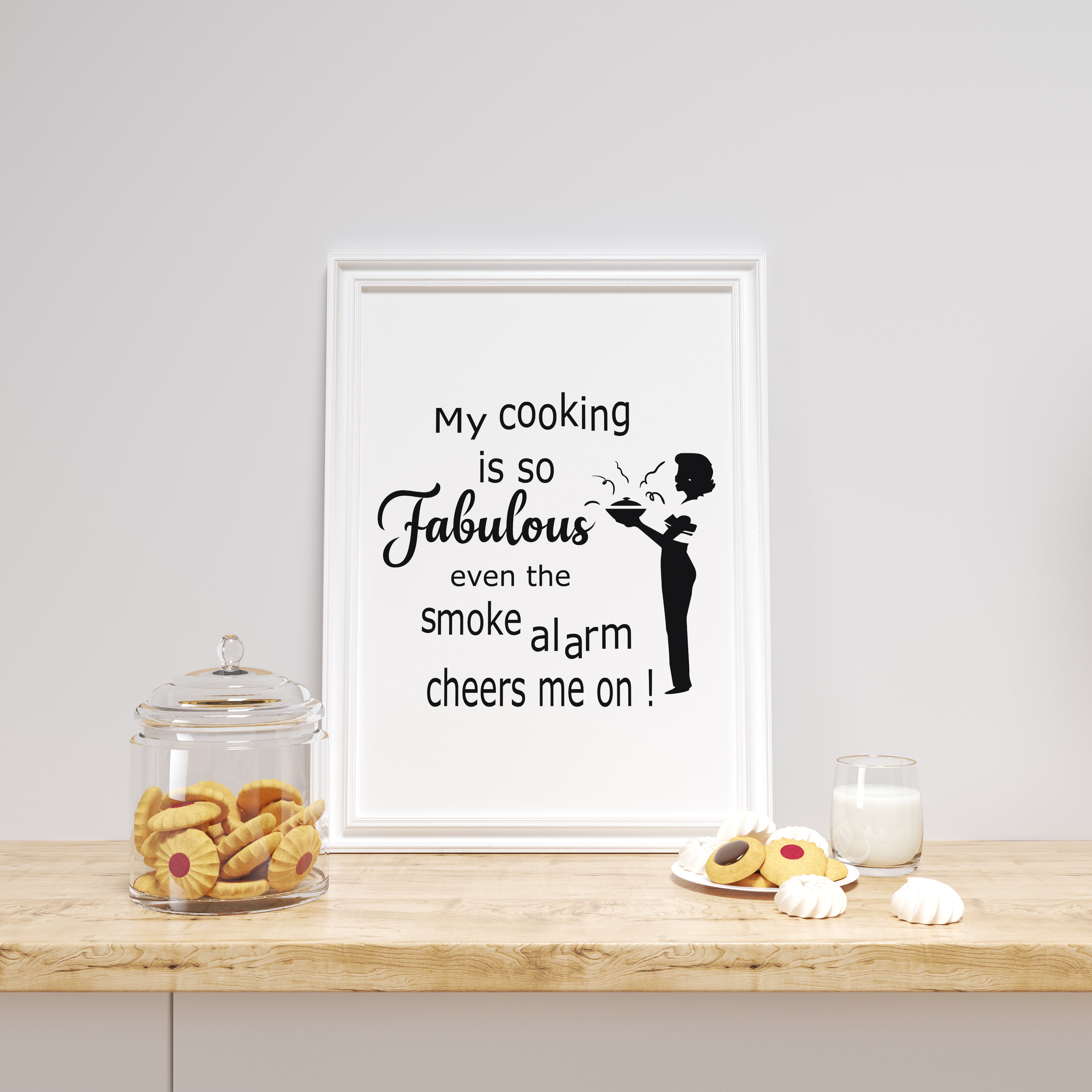 Cooking Is So Fabulous Even The Smoke Alarm Cheers Me On Print