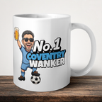 Coventry City No.1 Wanker Football Mug