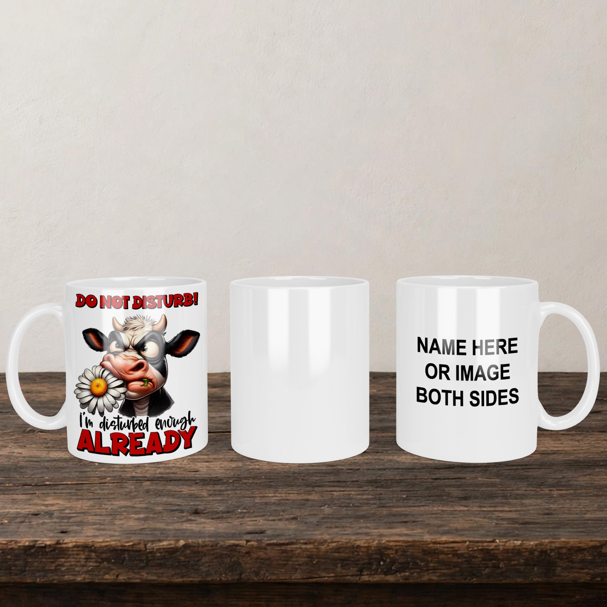 Do Not Disturb I'm Disturbed Enough Already Mug back view - white ceramic printed mug by Perrys Prints