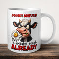 Do Not Disturb I'm Disturbed Enough Already Mug front view - white ceramic printed mug by Perrys Prints