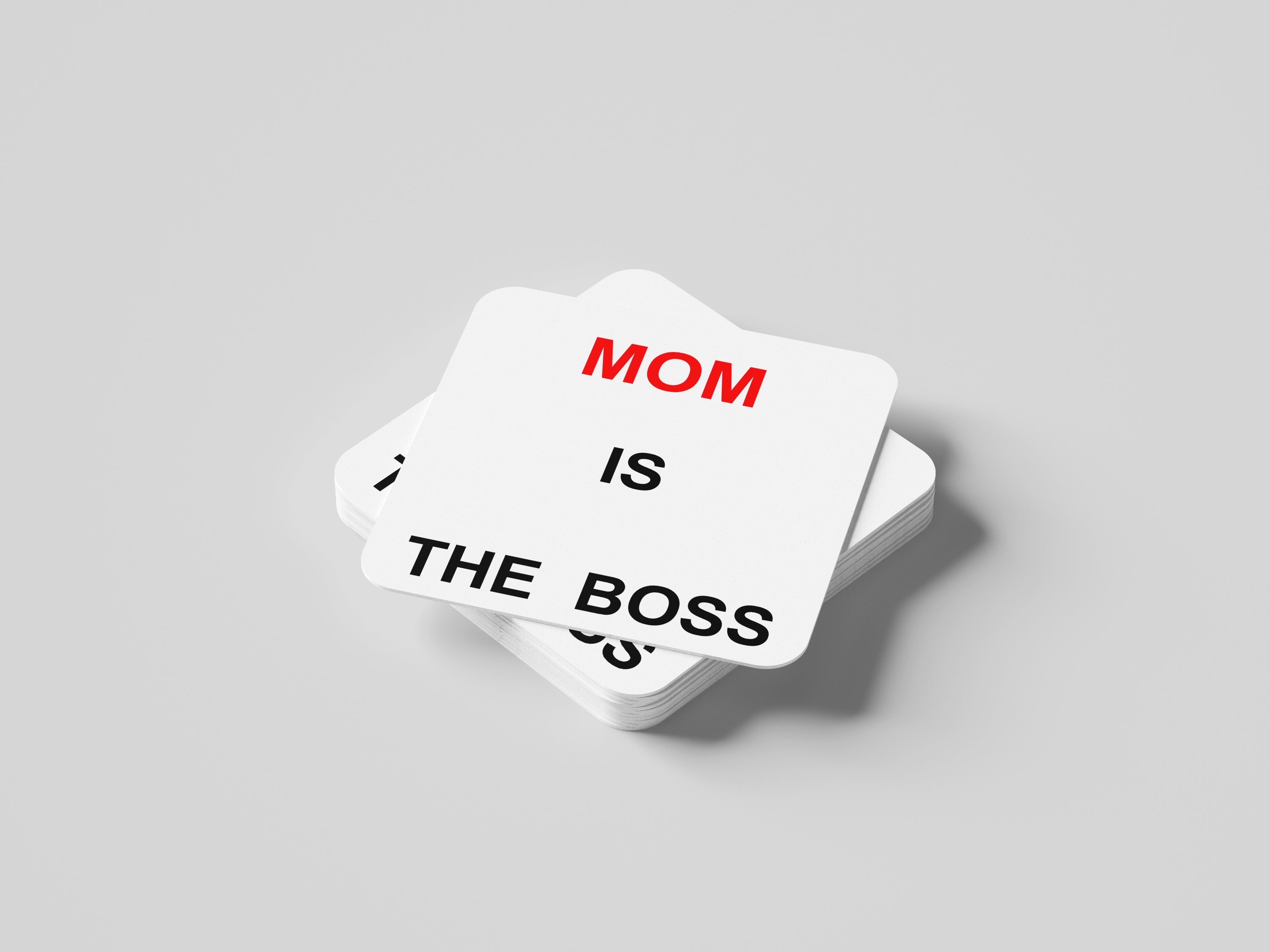 Mom Is The Boss Coaster