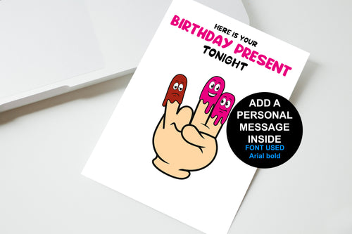Here Is Your Birthday Present For Tonight Personalised Birthday Card