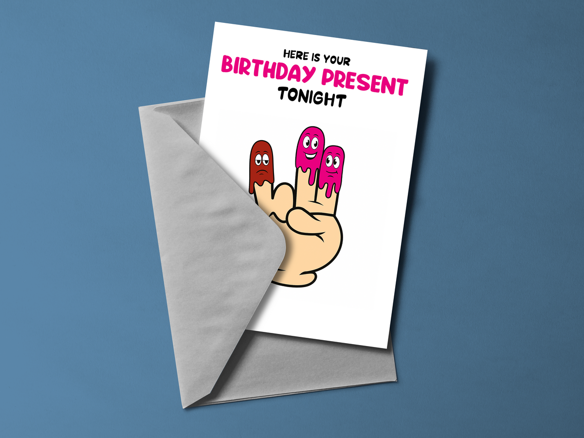 Here Is Your Birthday Present For Tonight Personalised Birthday Card