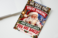 He Sees You When You're Smoking And Knows When You Are Baked Christmas Card