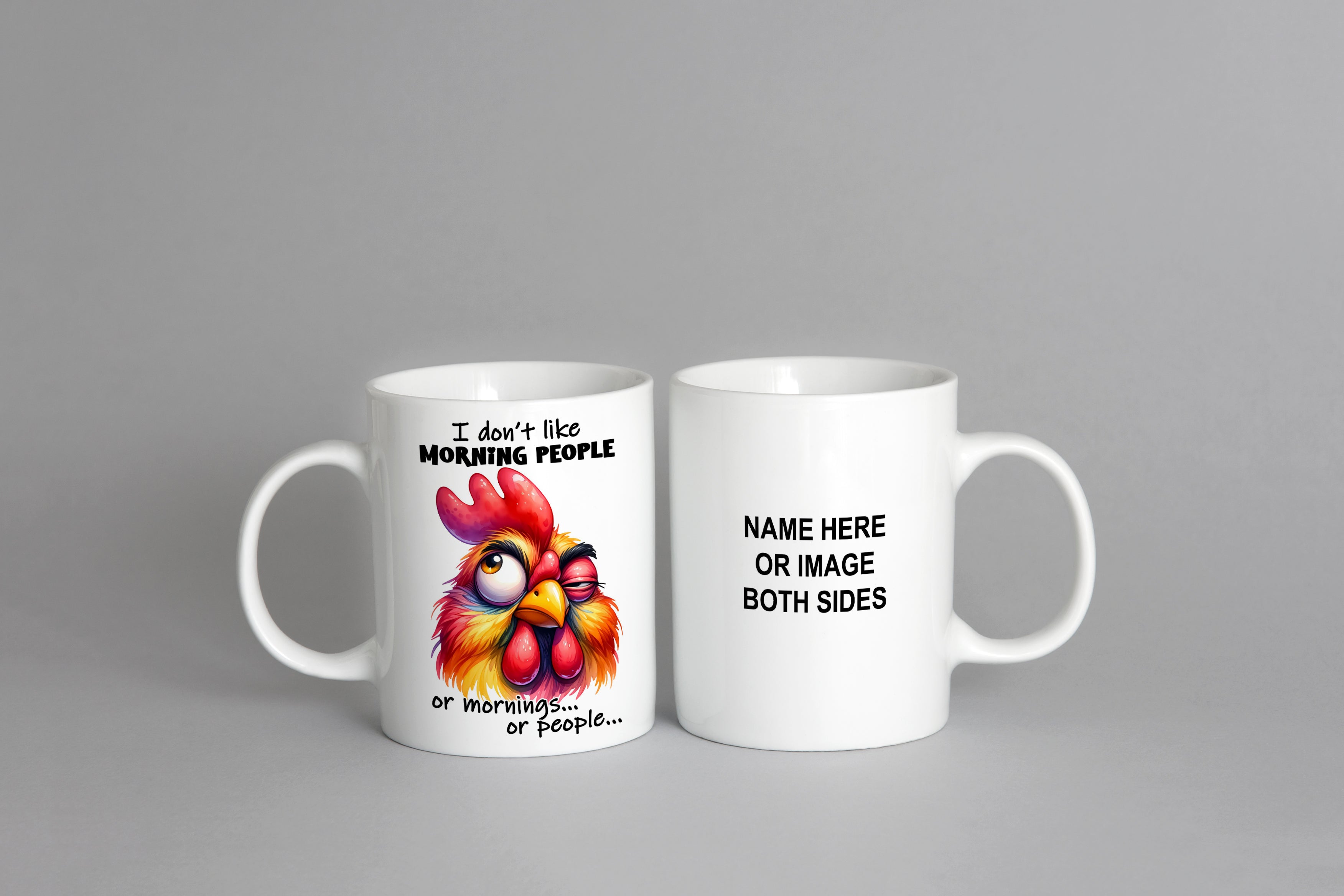 I Don't Like Morning People Or Mornings Or People Mug