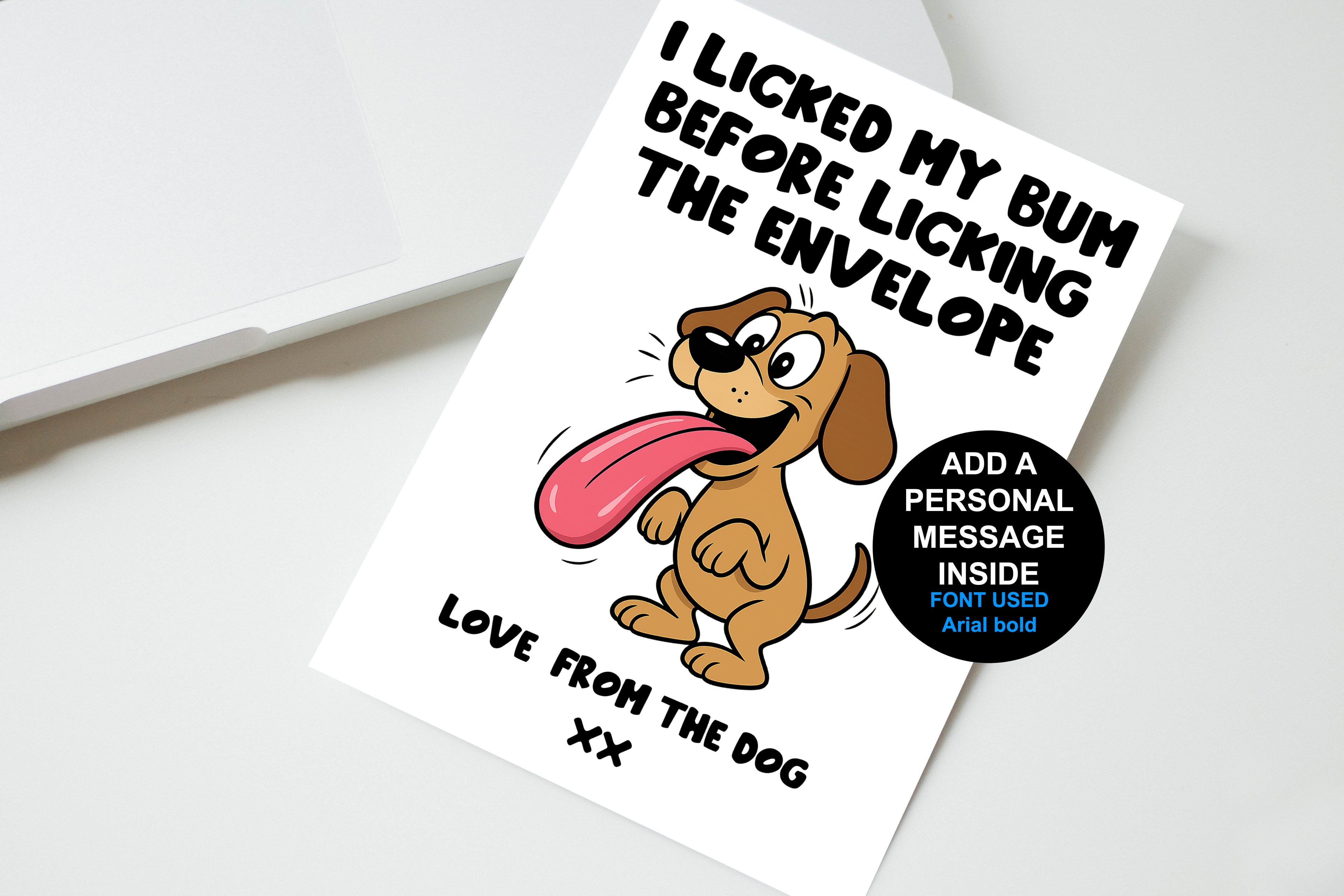 I Licked My Bum Before Licking The Envelope Dog Card
