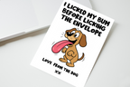 I Licked My Bum Before Licking The Envelope Dog Card