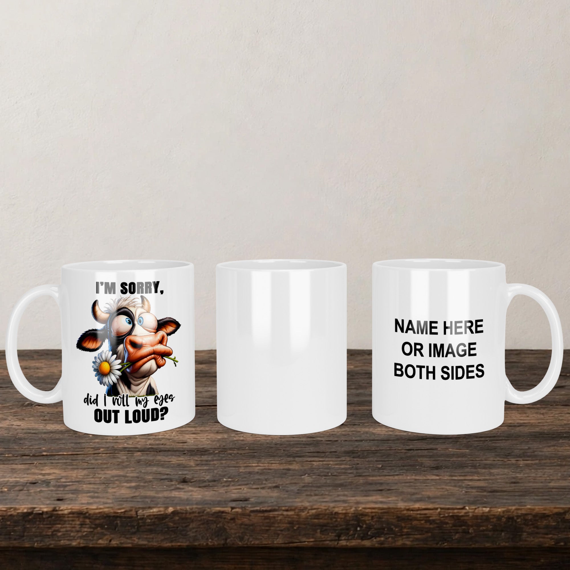 I'm Sorry Did I Roll My Eyes Out Loud Mug back view - white ceramic printed mug by Perrys Prints