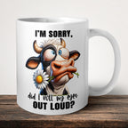 I'm Sorry Did I Roll My Eyes Out Loud Mug front view - white ceramic printed mug by Perrys Prints