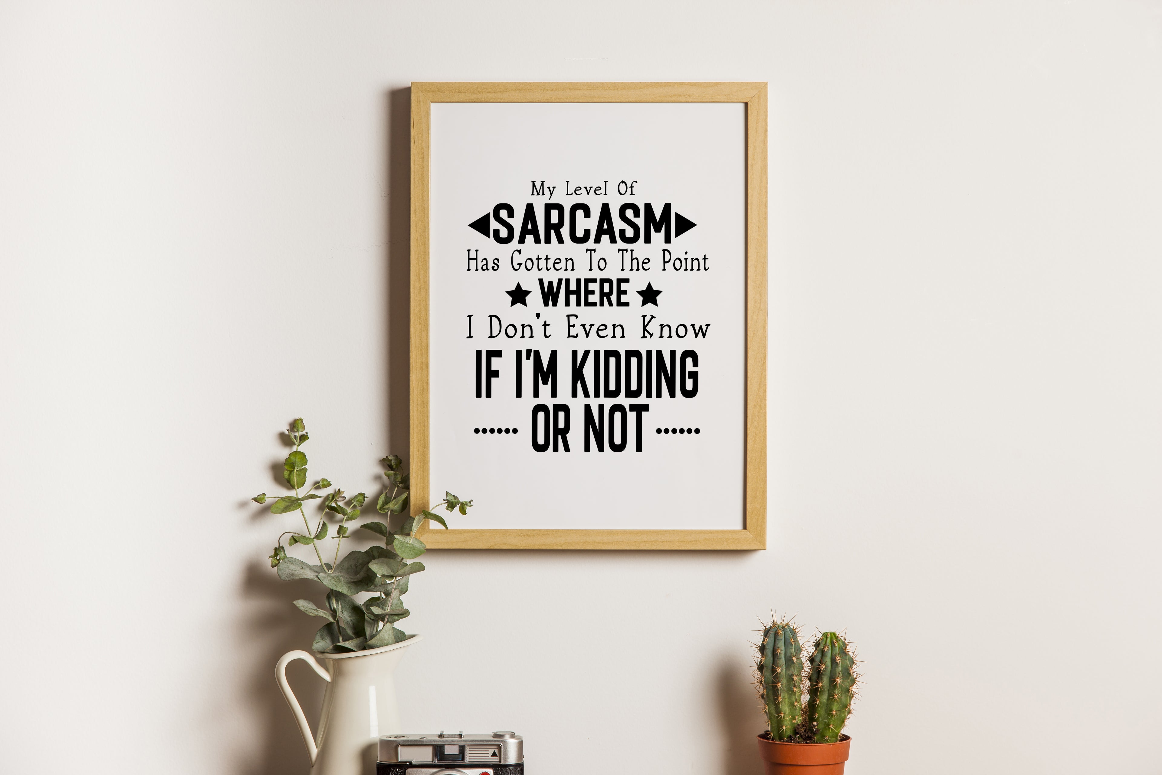 My Level Of Sarcasm Print