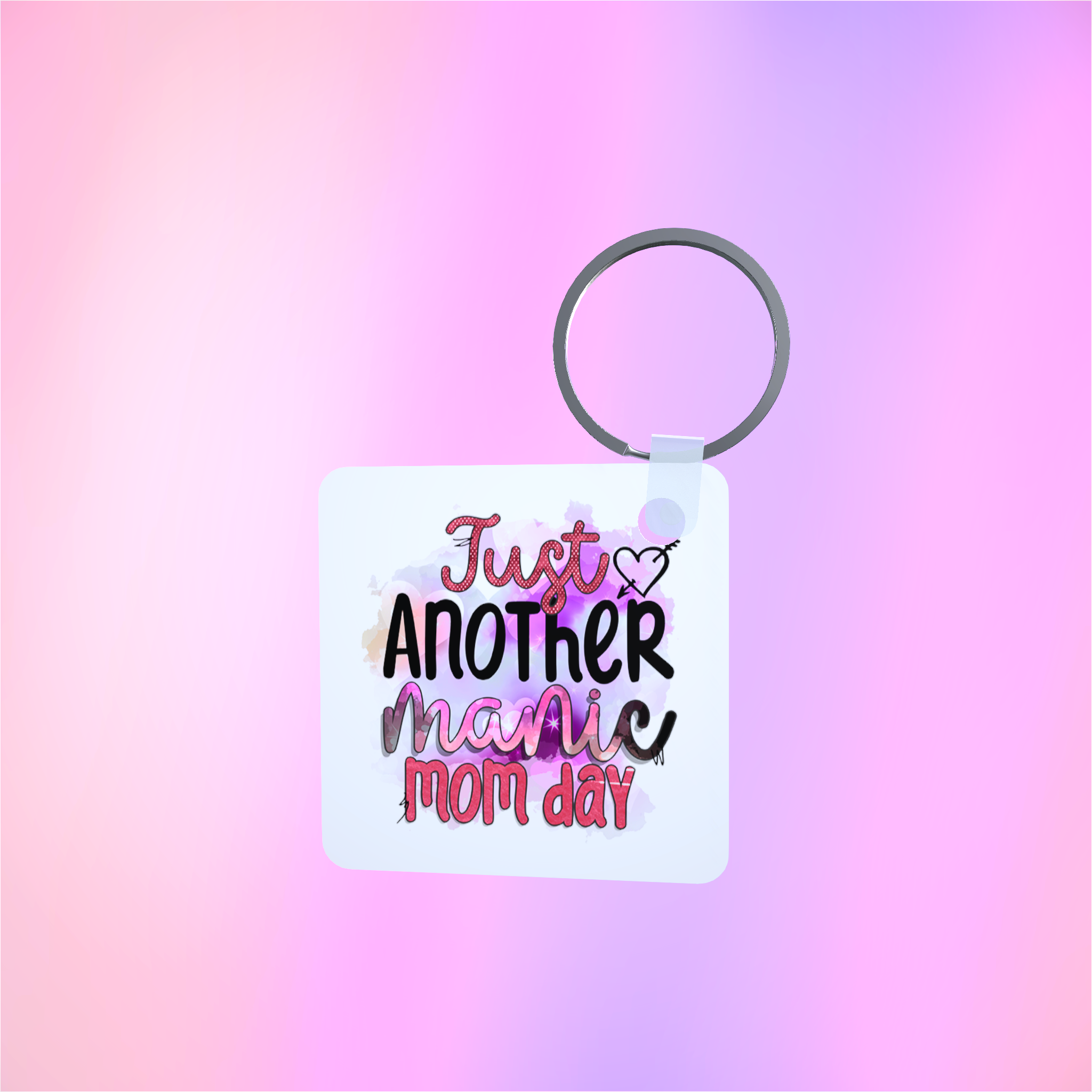 Just Another Manic Mom Day Keyring