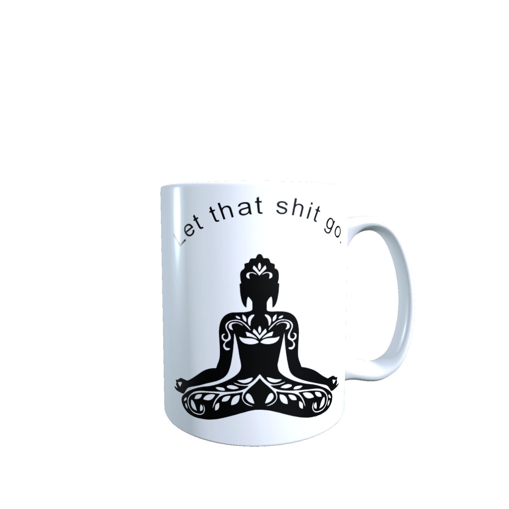 Let That Shit Go Mug