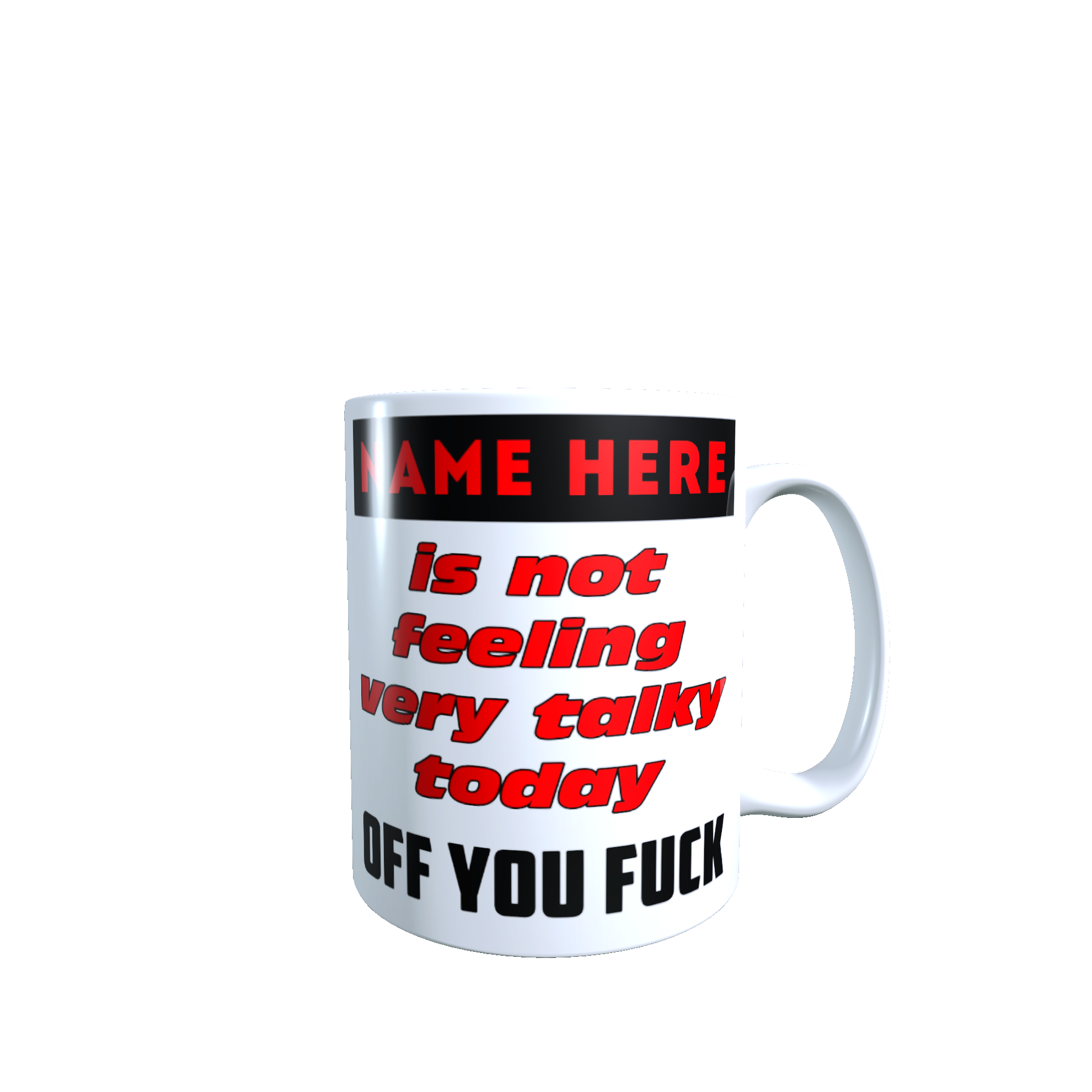 Is Not Feeling Very Talky Today Off You Fuck Mug