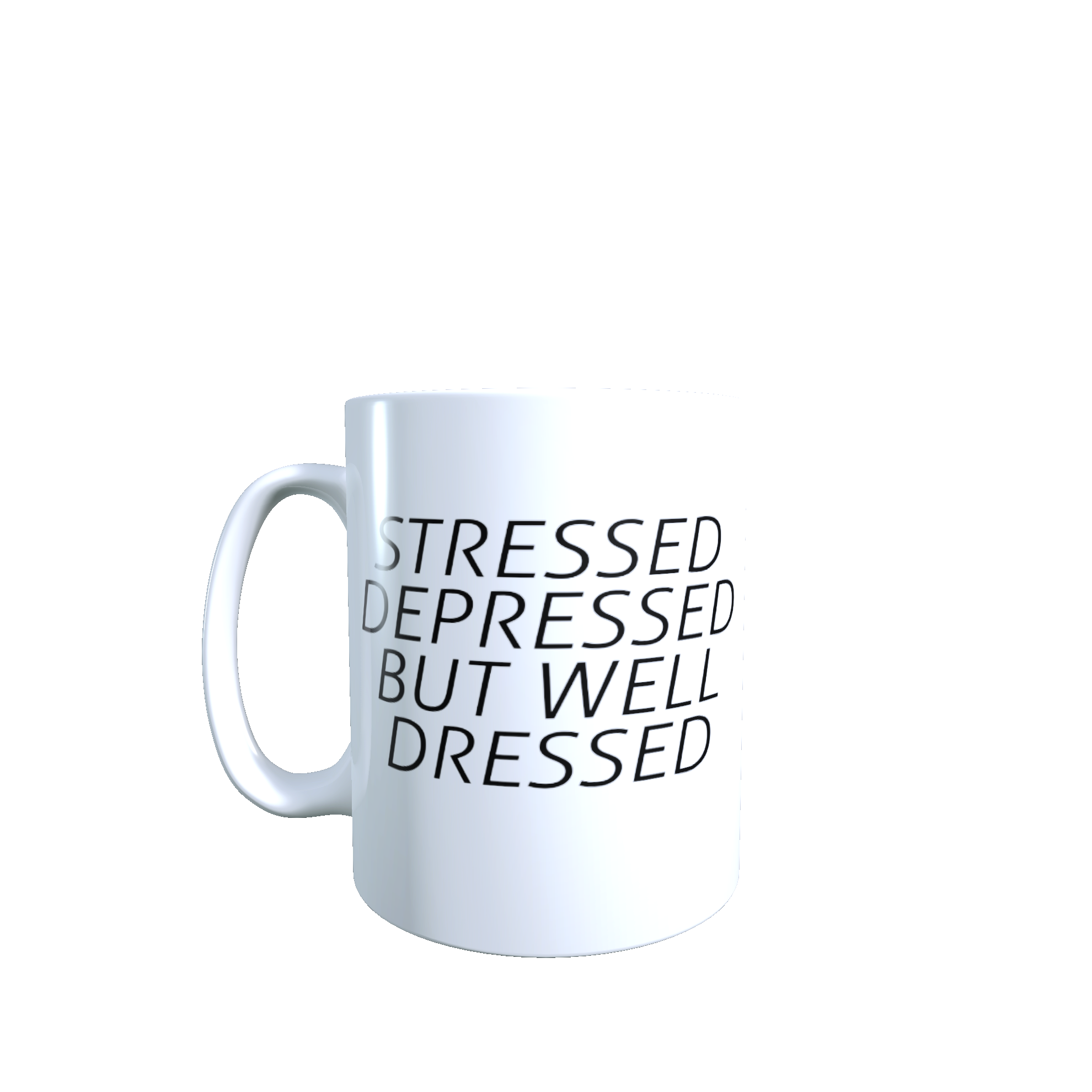 Stressed Depressed But Well Dressed Mug