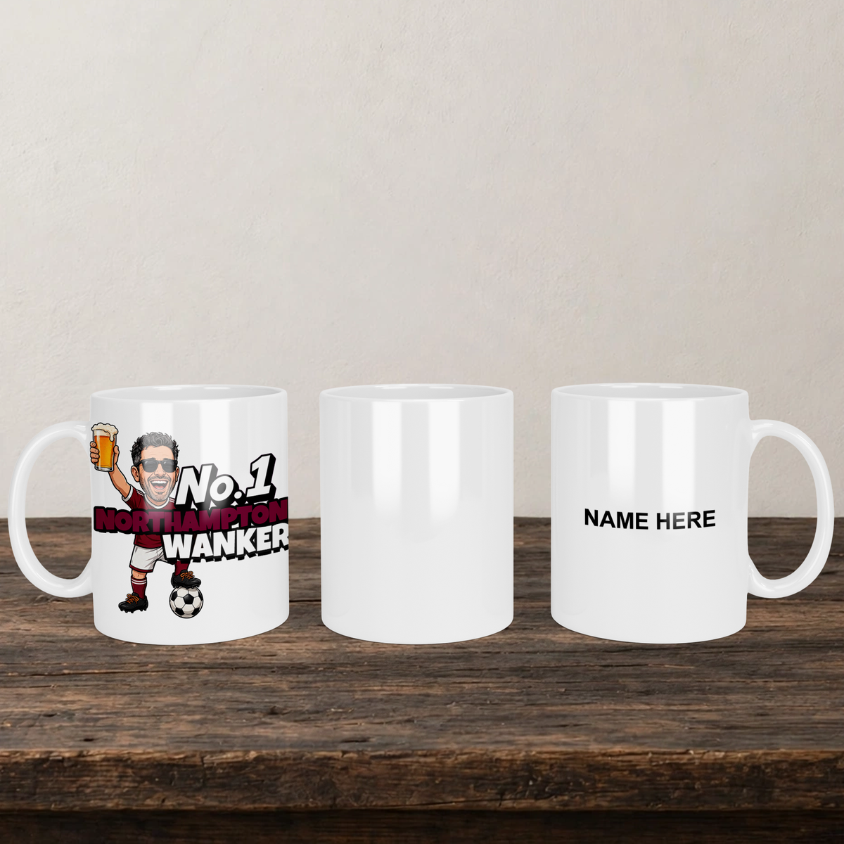 Northampton Town No.1 Wanker Football Mug