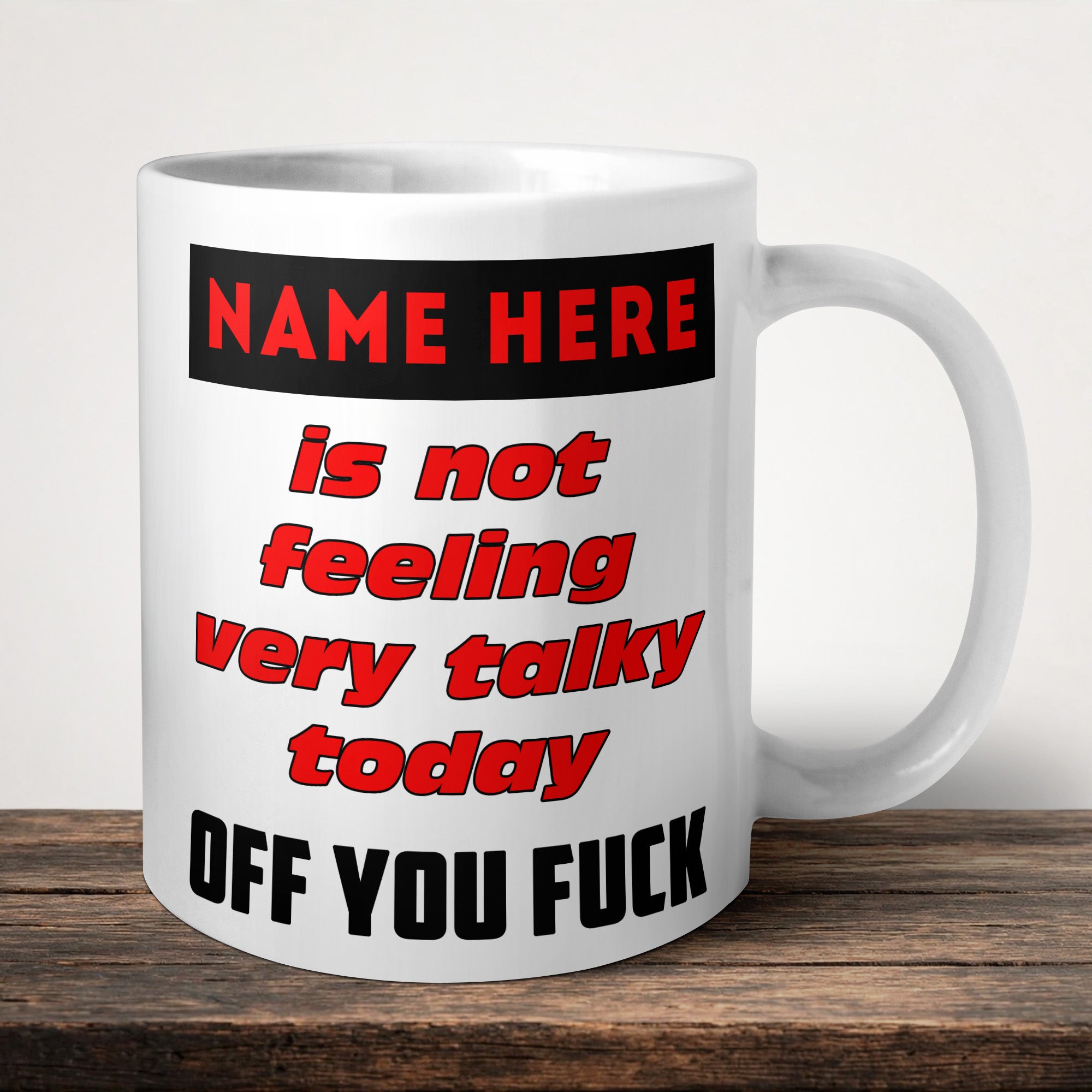 Is Not Feeling Very Talky Today Off You Fuck Mug