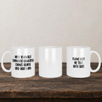 Once In A While Someone Amazing Comes Along And Here I Am Mug back view - white ceramic printed mug by Perrys Prints