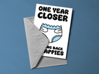 One Year Closer To Being Back In Nappies Card
