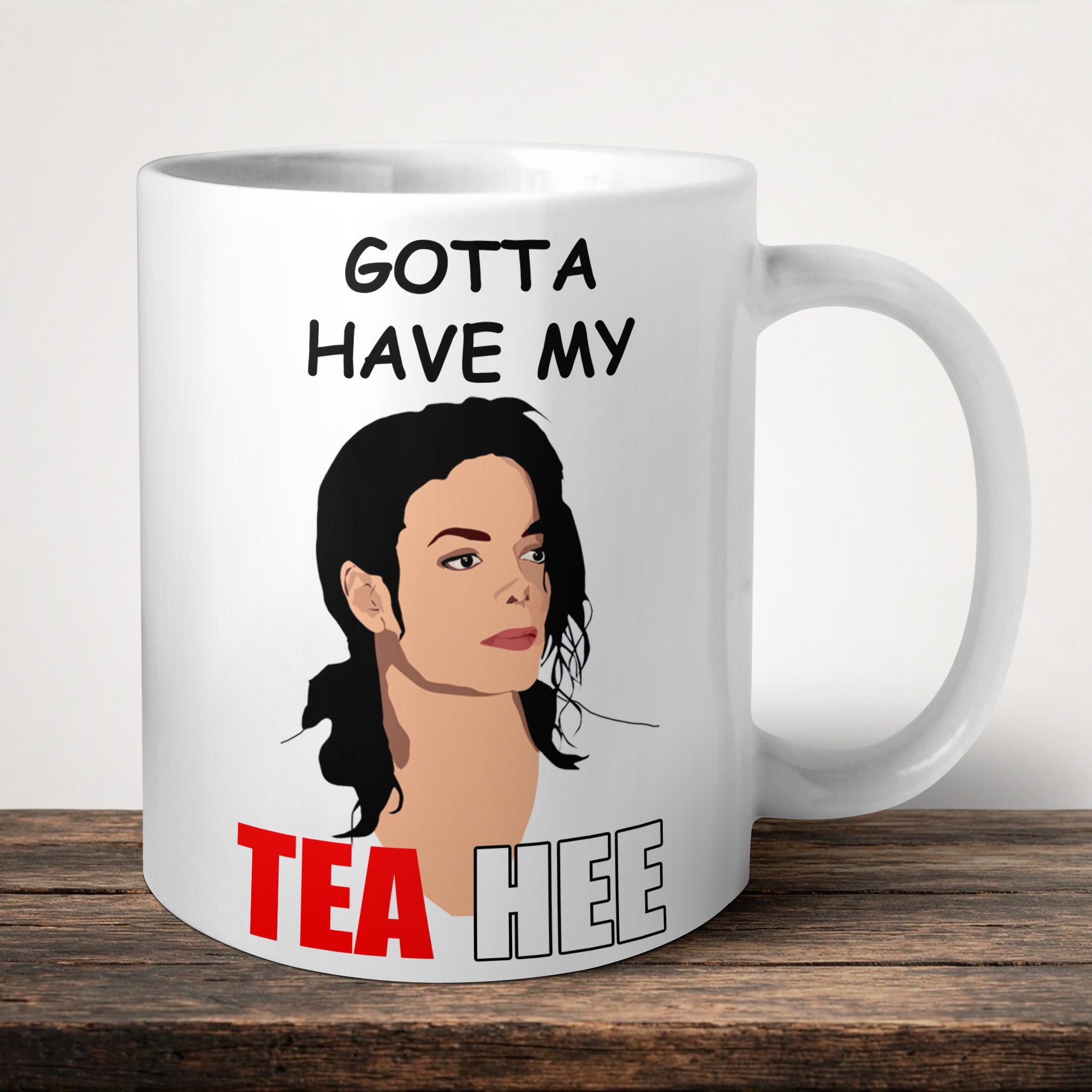 Gotta Have My Tea Hee Mug