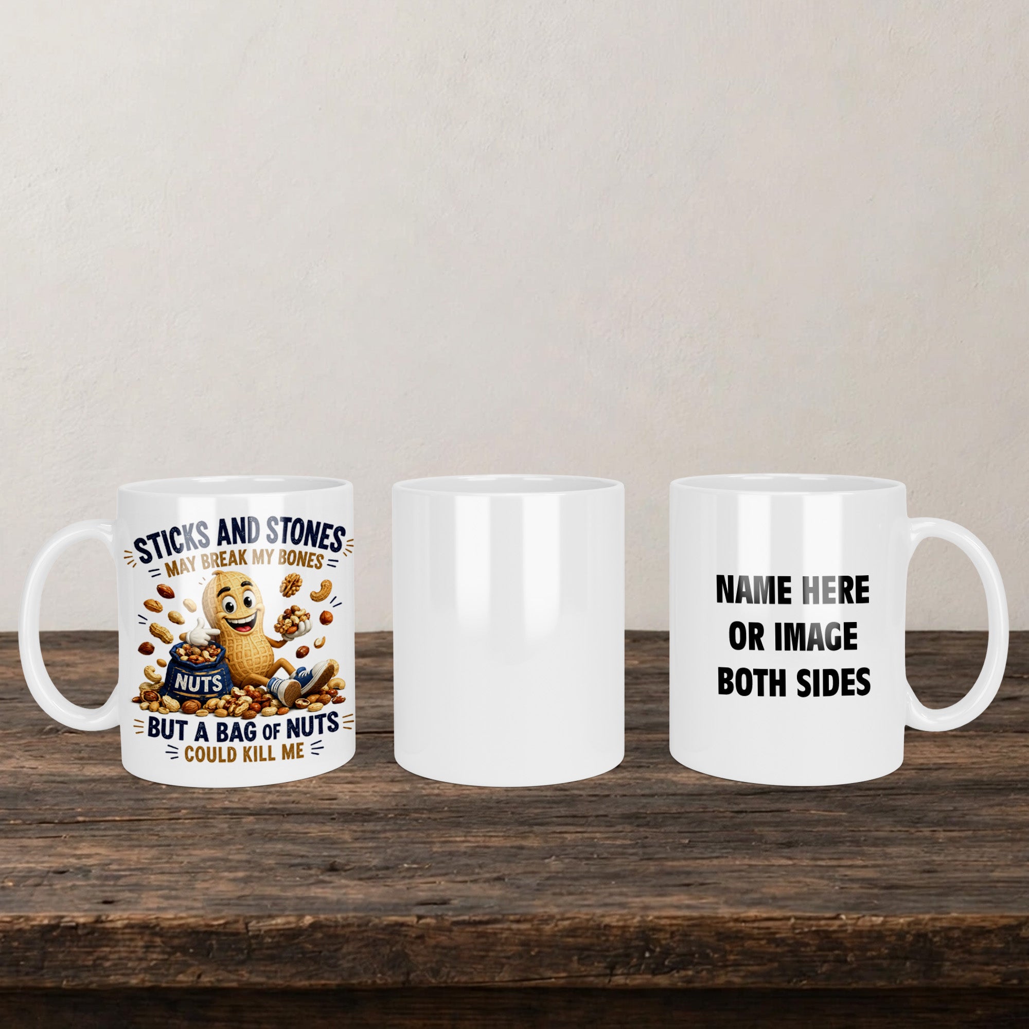 Bag Of Nuts Could Kill Me Personalised Mug